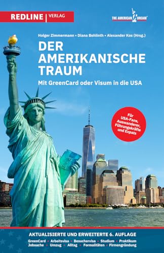 Der amerikanische Traum: Mit Green Card oder Visum in die USA