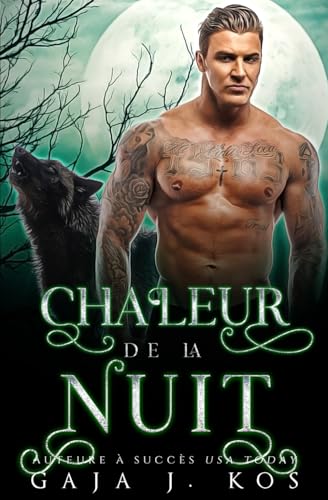 Chaleur de la Nuit: Une Romance Métamorphe Fantastique et Sombre en Milieu Urbain (Le Hurlement du Loup : ACRI Munich) von Independently published