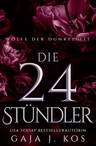 Die 24-Stündler: Eine urbane Fantasy mit slawischen Göttern und Romantik (Wölfe der Dunkelheit, Band 2) von Independently published