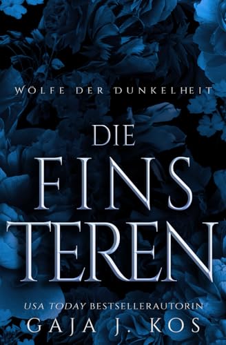 Die Finsteren: Eine urbane Fantasy mit slawischen Göttern und Romantik (Wölfe der Dunkelheit, Band 1) von Independently published