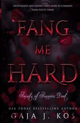 Fang Me Hard: A Dark Paranormal Rockstar Romance (Saints of Sinners Duet, Band 1)