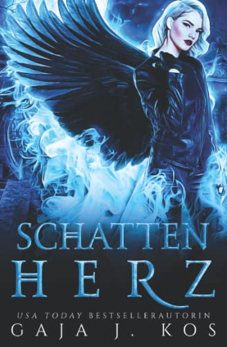 Schattenherz: Ein Urban Fantasy Liebesroman (Shade Assassin – Im Schatten der Klinge, Band 3) Schattenherz: Ein Urban Fantasy Liebesroman (Shade Assassin – Im Schatten der Klinge, Band 3)