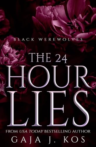 The 24hourlies: A Slavic Gods Urban Fantasy with Romance (Black Werewolves, Band 2) von Independently published