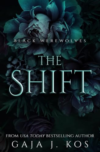 The Shift: A Slavic Gods Urban Fantasy with Romance (Black Werewolves, Band 3) von Independently published