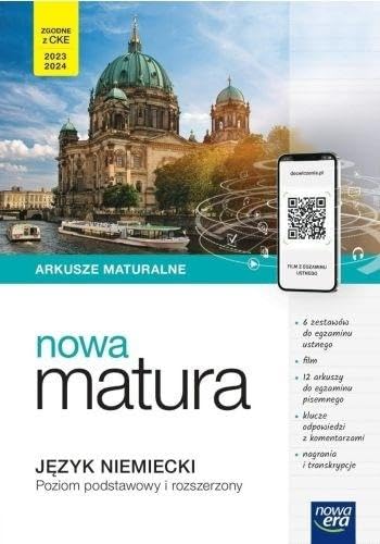 Arkusze Maturalne Nowa matura Język niemiecki poziom podstawowy i rozszerzony 2023/2024 (NOWA TERAZ MATURA) von Nowa Era