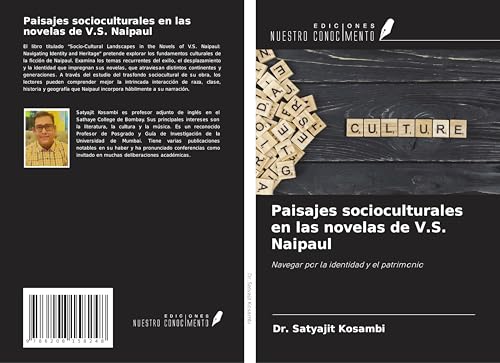 Paisajes socioculturales en las novelas de V.S. Naipaul: Navegar por la identidad y el patrimonio