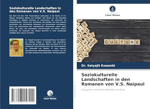 Soziokulturelle Landschaften in den Romanen von V.S. Naipaul: Navigation zwischen Identität und Erbe
