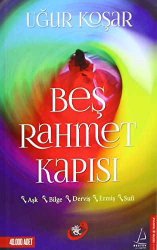 Bes Rahmet Kapisi: Tasavvuf Dizisi Bes Rahmet Kapisi: Tasavvuf Dizisi von Destek Yayınları