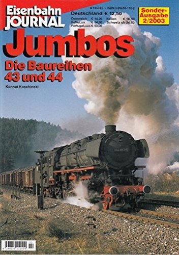 Jumbos: Die Baureihen 43 und 44 (Sonderausgaben des Eisenbahn-Journals)