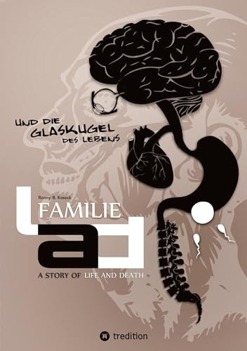 Familie Lad: Und die Glaskugel des Lebens