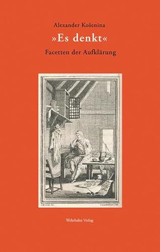 »Es denkt«: Facetten der Aufklärung