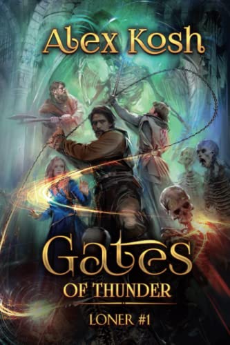 Gates of Thunder (Loner Book #1): LitRPG Series