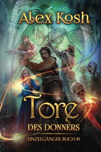 Tore des Donners (Einzelgänger Buch 1): LitRPG-Serie