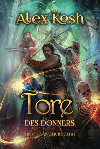 Tore des Donners (Einzelgänger Buch 1): LitRPG-Serie