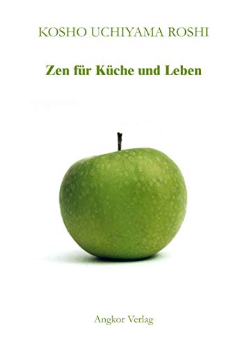 Zen für Küche und Leben von Angkor Verlag