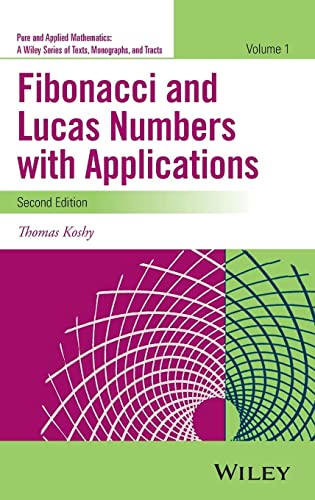 Fibonacci and Lucas Numbers with Applications, Volume 1 (Pure and Applied Mathematics: A Wiley Series of Texts, Monographs and Tracts, Band 1) von Wiley