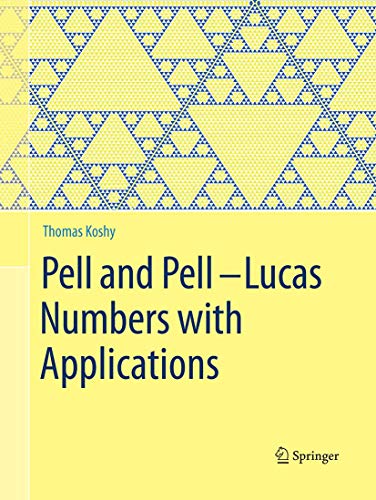 Pell and Pell–Lucas Numbers with Applications von Springer