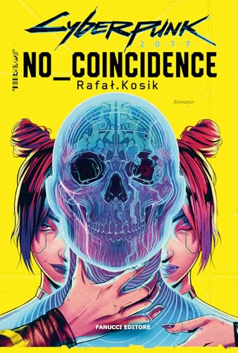 Cyberpunk 2077. No coincidence (Narrativa) von Fanucci