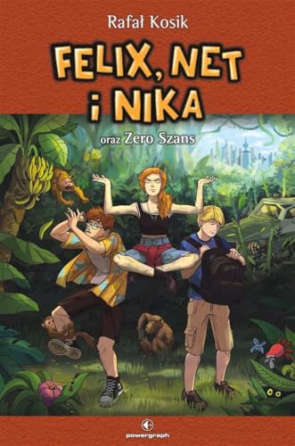 Felix, Net i Nika oraz Zero Szans Felix, Net i Nika oraz Zero Szans