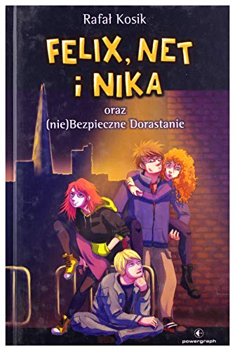 Felix Net i Nika oraz (nie)Bezpieczne Dorastanie Tom 14