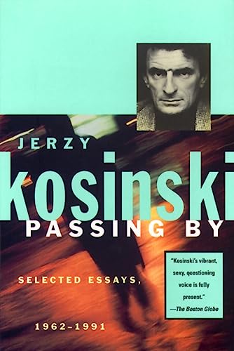 Passing By: Selected Essays, 1962-1991 (Kosinski, Jerzy)