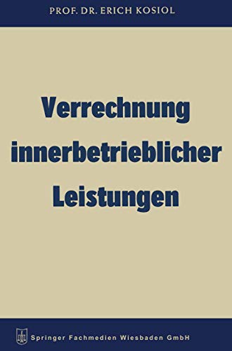 Verrechnung innerbetrieblicher Leistungen (German Edition) von Gabler Verlag