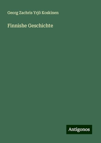 Finnishe Geschichte von Antigonos Verlag