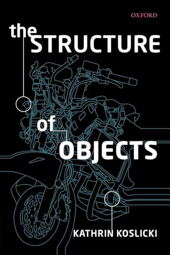 The Structure Of Objects von OUP Oxford