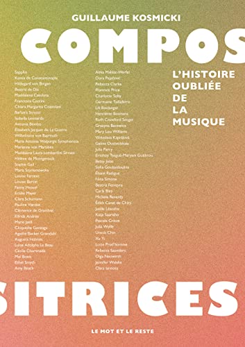 Compositrices - L'histoire oubliée de la musique von MOT ET LE RESTE
