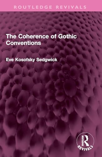The Coherence of Gothic Conventions (Routledge Revivals) von Routledge
