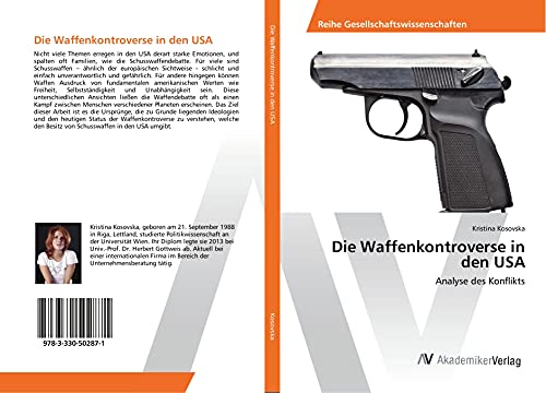 Die Waffenkontroverse in den USA: Analyse des Konflikts von AV Akademikerverlag