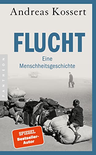 Flucht – Eine Menschheitsgeschichte von Pantheon