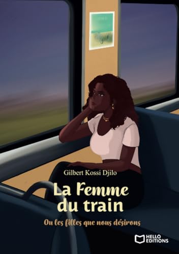 La Femme du train - Ou les filles que nous désirons von Hello Editions