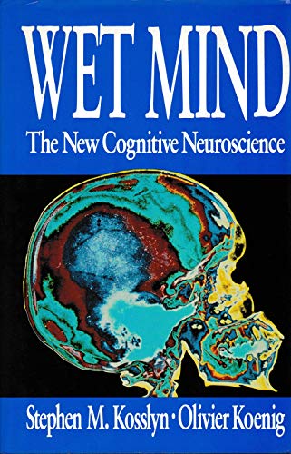 Wet Mind: New Cognitive Neuroscience
