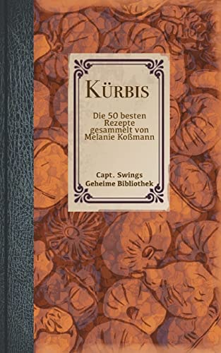 Kürbis: Die 50 besten Rezepte