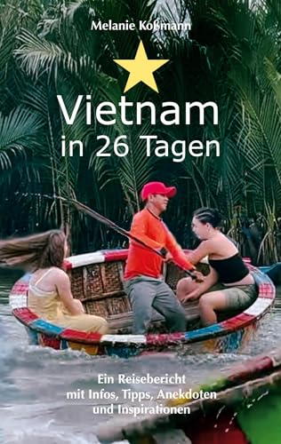 Vietnam: in 26 Tagen von BoD – Books on Demand