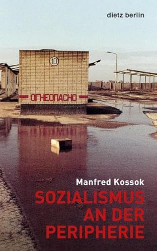 Sozialismus an der Peripherie von Dietz Vlg Bln