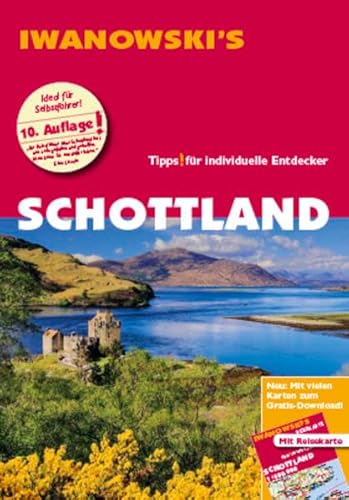 Schottland - Reiseführer von Iwanowski: Individualreiseführer mit Extra-Reisekarte und Karten-Download (Reisehandbuch)