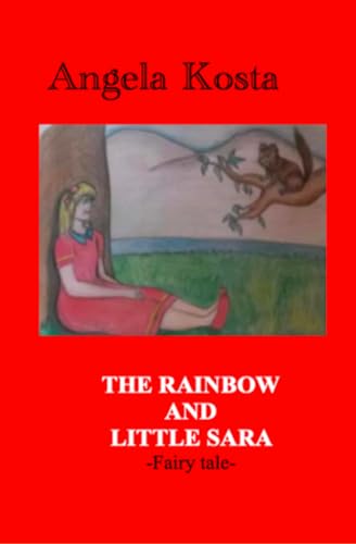THE RAINBOW AND LITTLE SARA von Independently published