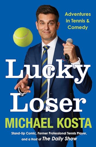 Lucky Loser: Adventures in Tennis and Comedy von Harper Influence