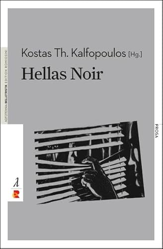 Hellas Noir: Griechische Kriminalliteratur aus dem 21. Jahrhundert / Edition Romiosini/Belletristik (Belletristik: Prosa) von epubli