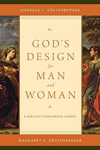 God's Design for Man and Woman: A Biblical-Theological Survey von Crossway Books