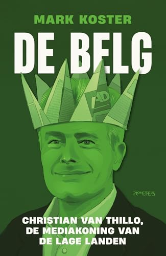 De Belg: Christian van Thillo, de mediakoning van de Lage Landen