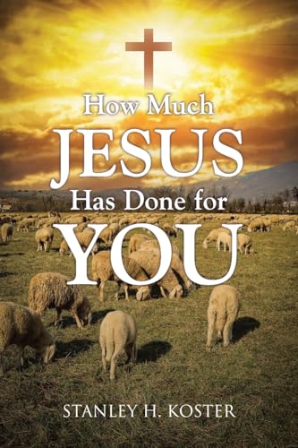 How Much Jesus Has Done For You von Christian Faith Publishing