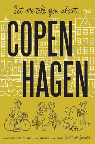 Let Me Tell You About Copenhagen (Herb Lester Associates Guides to the Unexpected) von Herb Lester Associates Ltd