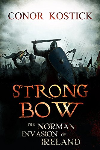 Strong Bow: The Norman Invasion of Ireland von O'Brien Press Ltd
