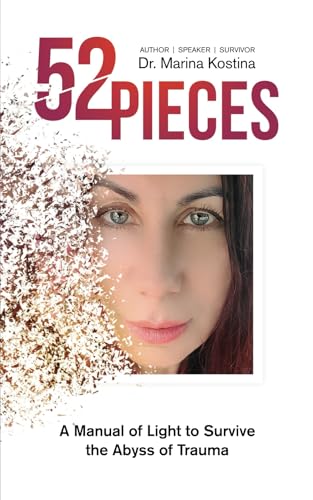 52 Pieces: a Manual of Light to Survive the Abyss of Trauma