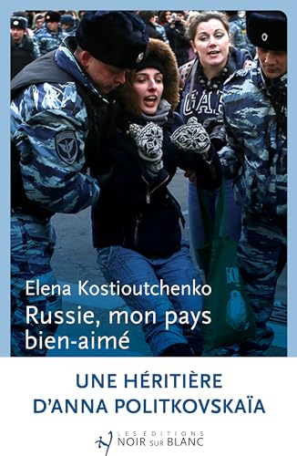 Russie, mon pays bien aimé: REPORTAGES DANS LA VRAIE RUSSIE