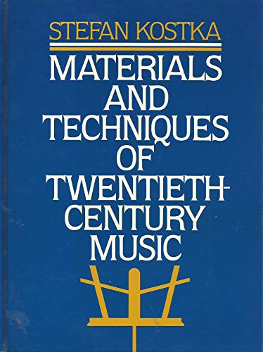 Materials and Techniques of Twentieth Century Music