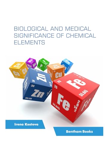 Biological and Medical Significance of Chemical Elements von Bentham Science Publishers